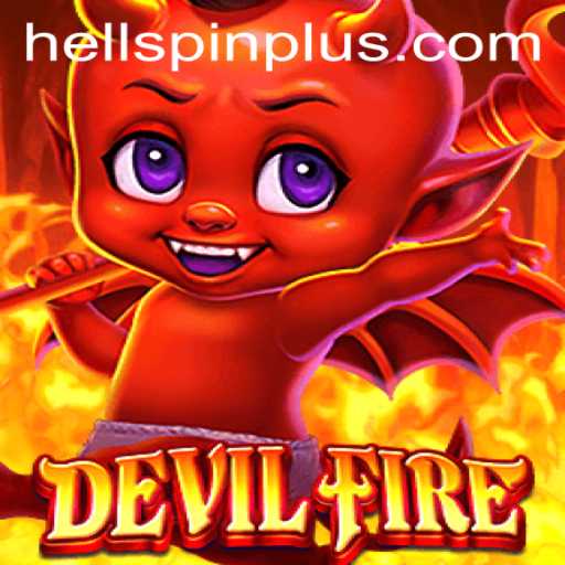 Exploring the Depths of DevilFire: A Hellish Adventure Awaits
