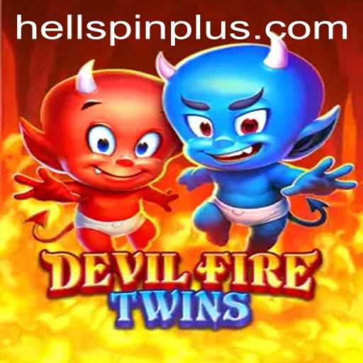 DevilFireTwins: An Epic Journey into the HellSpin Realm