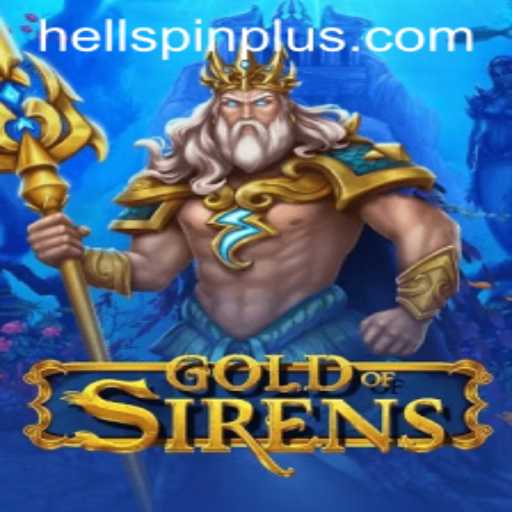 Exploring the Dark Depths of GoldofSirens: A Deep Dive into the Enigmatic World with HellSpin