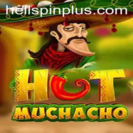 Exploring the Fiery Fun of HotMuchacho: A Thrilling Dive into HellSpin